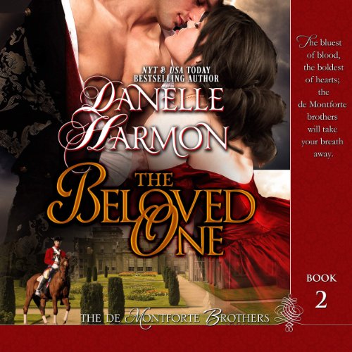 The Beloved One: The De Montforte Brothers, Book 2 The Beloved One: The De Montforte Brothers, Book 2