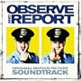 Observe and Report: Original Motion Picture Soundtrack