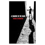 A Shadow in the Dark ~ Ronica Stromberg