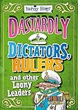 Dastardly dictators, rulers and other loony leaders