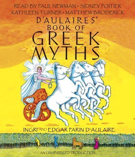By d'Aulaire, Ingri, d'Aulaire, Edgar Parin D'Aulaires' Book of Greek Myths Audiobook, Unabridged (2012) Audio CD
