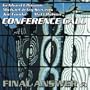 Conference Call / Final Answer