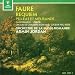 Classical Music : Faure: Requiem/Pelleas et Melisande