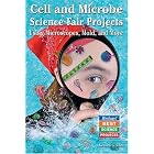 Click here to buy Cell And Microbe Science Fair Projects: Using Microscopes, Mold, And More (Biology! Best Science Projects) by  Kenneth G. Rainis.