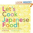 Let's Cook Japanese Food!: Everyday Recipes for Home Cooking by  Amy Kaneko and Deborah Ory