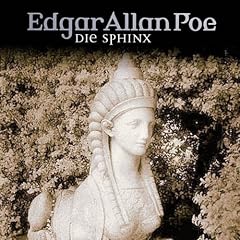 Edgar Allan Poe. H�rspiel: Edgar Allan Poe - Folge 19: Die Sphinx.  H�rspiel