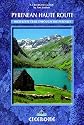 Pyrenean Haute Route: High-level trail through the Pyrenees (Cicerone Guide)