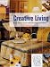 Creative Living: Easy Home Craft and Decorating Projects