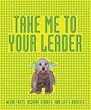 Take Me to Your Leader
