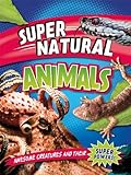 Animals : awesome creatures and their super powers!