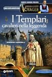I Templari. Cavalieri nella leggenda