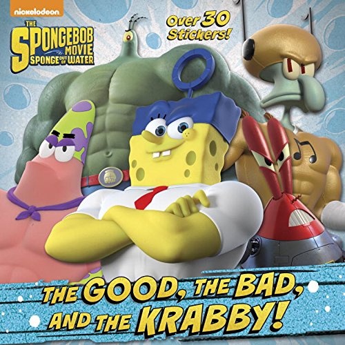The Good, the Bad, and the Krabby! (SpongeBob SquarePants) (Flip-It Pictureback)