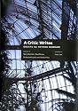 A Critic Writes: Selected Essays by Reyner Banham (Centennial Books)