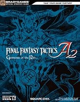 Final Fantasy Tactics A2: Grimoire of the Rift Official Strategy Guide (Official Strategy Guides (Bradygames))