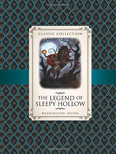 The Legend of Sleepy Hollow (Classic Collection)