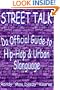 STREET TALK: Da Official Guide to Hip-Hop & Urban Slanguage