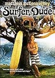 Surfer, Dude [DVD] [2008]