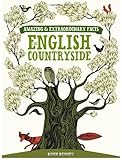 Amazing and extraordinary facts about the English countryside