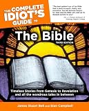 The Complete Idiots Guide to the Bible, Third Edition