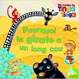 pourquoi la girafe a t elle un long cou conte