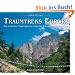 Traumtreks Europa: Die sch�nsten Trekkingtouren zwischen Polarkreis und Mittelmeer