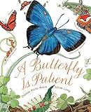 A Butterfly Is Patient by Aston, Dianna (2015) Paperback