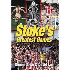 Stoke City's Greatest Games