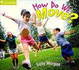 How do we move?