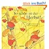 So sch�n ist der Herbst!: Im bunten Wald mit Matz, Fratz und Lisettchen