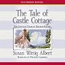 The Tale of Castle Cottage: Cottage Tales of Beatrix Potter, Book 8