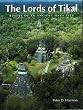 New Aspects Of Antiquity Lords Of Tikal