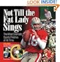 Not Till the Fat Lady Sings: The Most Dramatic Sports Finishes of All Time