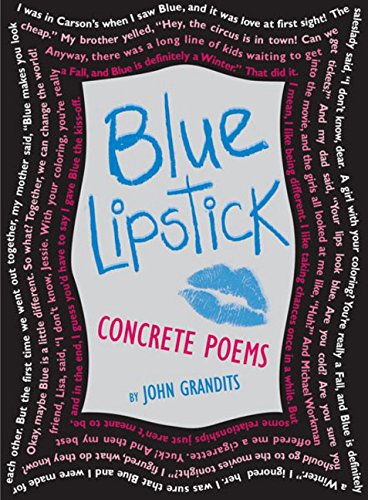 Blue Lipstick: Concrete Poems, by John Grandits