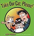 Take Our Cat, Please: A Get Fuzzy Collection (Get Fuzzy (Graphic Novel))