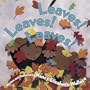 Leaves! Leaves! Leaves!