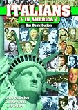 Italians In America - Our Contribution