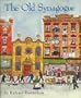 The Old Synagogue (An Edward E. Elson Classic)