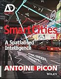 Smart cities : theory and criticism of a self-fulfilling ideal