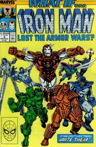 What If? #8 : What If Iron Man Lost the Armor Wars? (Marvel Comics)