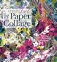 The Art of Paper Collage