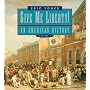 Give Me Liberty!: An American History (First Edition, Seagull Edition)  (Vol. 1)
