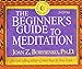 The Beginner's Guide to Meditation