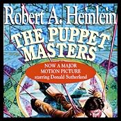 The Puppet Masters | [Robert A. Heinlein]
