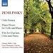 Classical Music : Zemlinsky: Cello Sonata; Three Pieces for Cello and Piano; Trio for Clarinet, Cello and Piano