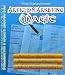 Article Marketing Magic - Earn money online by writing articles. (Fast and easy way to promote your business or website)