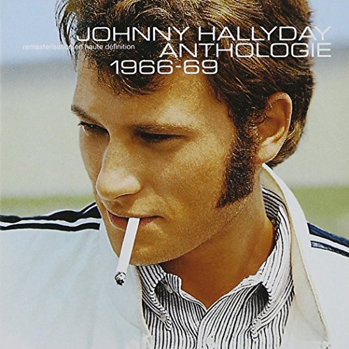 Johnny Hallyday - Anthologie 1966 - 1969 - Zortam Music