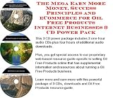 The Mega Earn More Money, Success Principles and eCommerce for Oil Free Products Internet Businesses 3 CD Power Pack