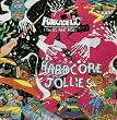 Hardcore Jollies
