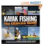 Kayak Fishing: The Ultimate Guide