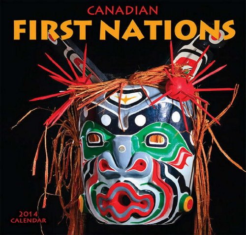 Canadian First Nations 2014 Calendar